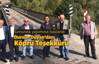 Dursun Duyan'dan Köprü Teşekkürü