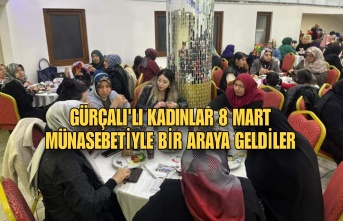 Gürçalı Derneği Kadınları 8 Mart Münasebetiyle Bir Araya Getirdi.