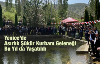 YENİCE'DE ASIRLIK ŞÜKÜR KURBANI GELENEĞİ BU YIL DA YAŞATILDI