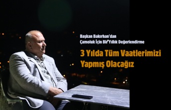 Ergün Bakırhan: 3 Yılda tüm projelerimizi gerçekleştireceğiz.