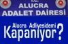 Alucra Adliyesi  Kapanıyormu?