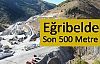  Eğribel'de son 500 metre