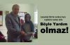 Böyle Yardım olmaz!