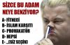 BU ADAM NEYE BENZİYOR