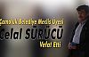 Çamoluk Belediye Meclis Üyesi Celal Sürücü Vefat etti