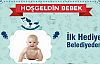 Çamoluk Belediyesinden“Hoş Geldin bebek“ 