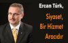 Ercan Türk'ten İlk Değerlendirme