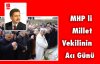 MHP Li Vekil Murat Özkan'ın Acı Günü