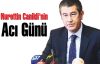 Nurettin Canikli'nin  Acı Günü