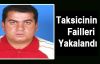 Taksicinin Failleri Yakalandı