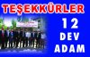 Teşekkürler 12 DEV Adam