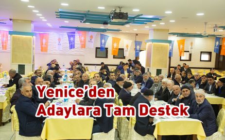 Yenice'den Adaylara Destek