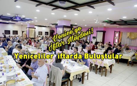 Yenice'ye İftar Müjdesi