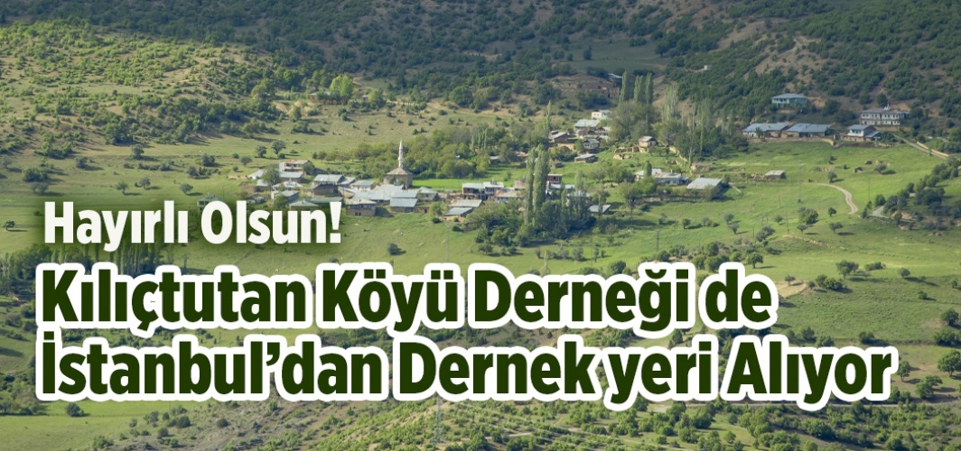 Kılıçtutan Köyü Derneği Hızlı Başladı