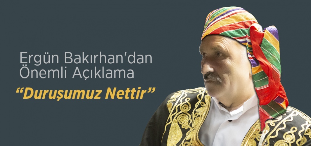 Ergün Bakırhan'dan Önemli Açıklama