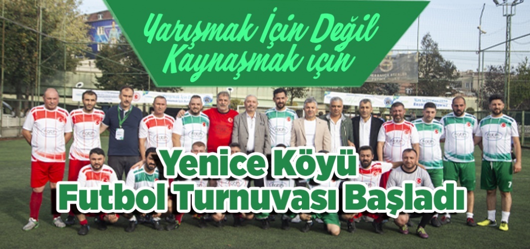 Yenice Köyü Futbol Turnuvası Başladı