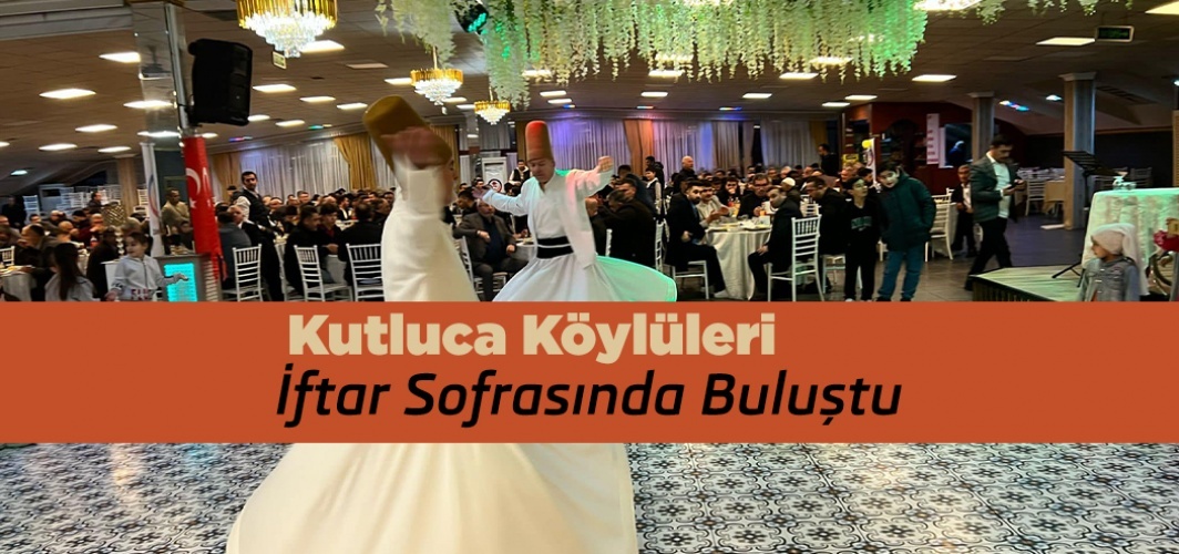Kutluca Köylüleri İftar Sofrasında Buluştu