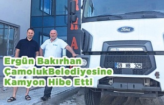 Ergün Bakırhan Belediyeye Kamyon Hibe Etti