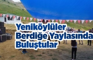 Yeniköylüler Berdiğe Yaylasında Buluştular