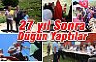  27 Yıl Sonra Düğün Yaptılar