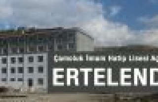İmam Hatip Lisesi Açılışı Ertelendi!