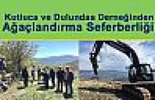 Kutluca ve Dulundas'tan ağaçlandırma çalışmalrı