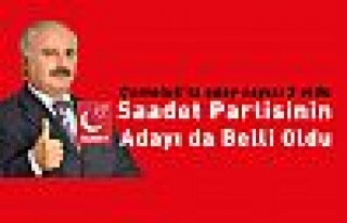 Saadet Partisinin Adayı Belli Oldu.