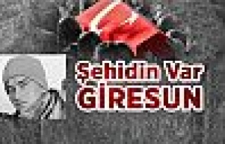 Şehidin var Giresun