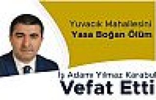 Yuvacık Mahallesini yasa boğan ölüm