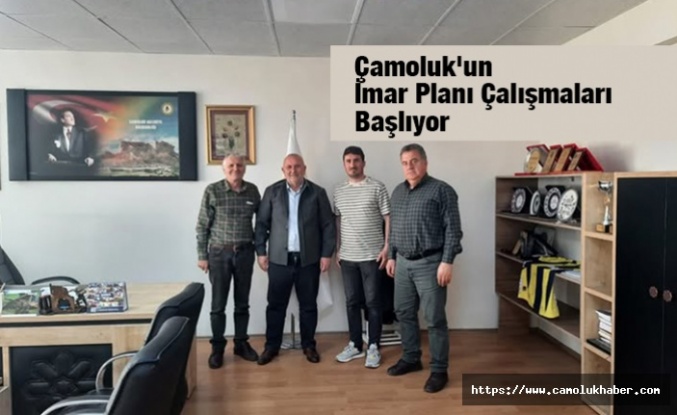Çamoluk'un İmar Planı Çalışmaları Başlıyor