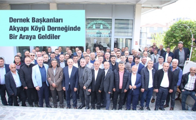 Çamoluk Dernek Başkanları Akyapı Köyü Derneği'nde Bir Araya Geldi