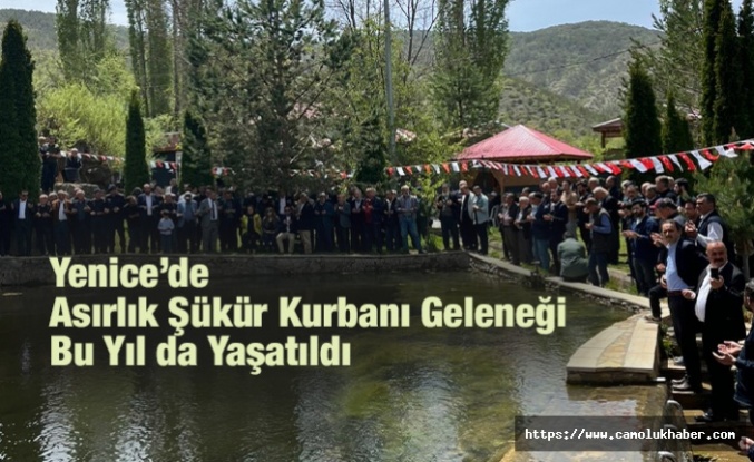 YENİCE'DE ASIRLIK ŞÜKÜR KURBANI GELENEĞİ BU YIL DA YAŞATILDI