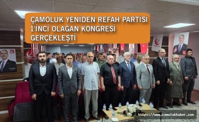 Yeniden Refah Partisi Çamoluk Birinci Olağan Kongresi Gerçekleştirildi