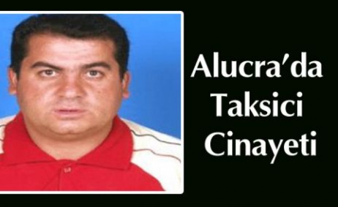 Alucra'da Taksici Cinayeti