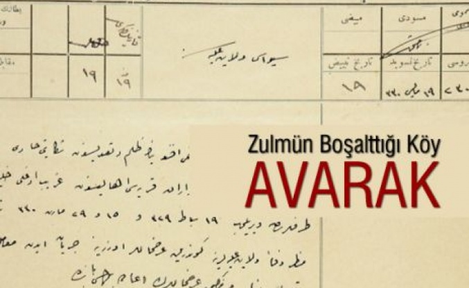 Zulmün Boşalttığı Köy Avarak