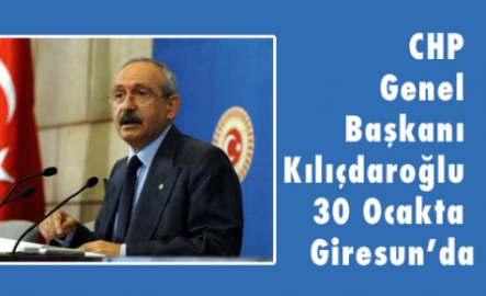 Kılıçdaroğlu 30 Ocak ta Giresun'da