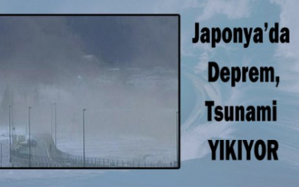 Japonya'da deprem! TSUNAMİ yıkıyor...