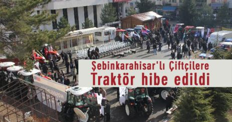 Şebinkarahisar'lı Çiftçilere Traktör Hibe Edildi.