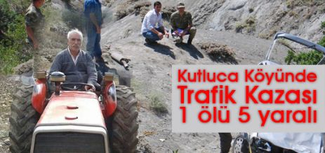 Kutluca Köyünde Trafik Kazası 1 Ölü 5 Yaralı