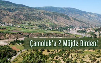 Çamoluk'a  2 Müjde Birden 