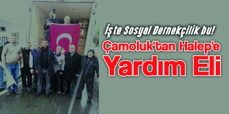 Çamoluk'tan Halep'e Yardım Eli