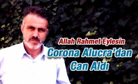 Corona  Alucra'dan Can Aldı