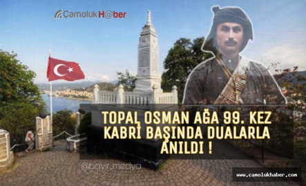 Milli Mücadele Kahramanımız Topal Osman Ağa Kabri Başında Anıldı.