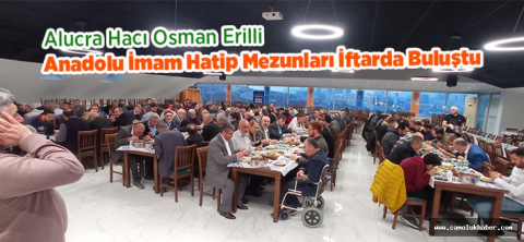 Alucra H. Osman Erilli İmama Hatip Mezunları İftarda Buluştu