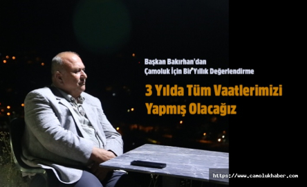 Ergün Bakırhan: 3 Yılda tüm projelerimizi gerçekleştireceğiz.