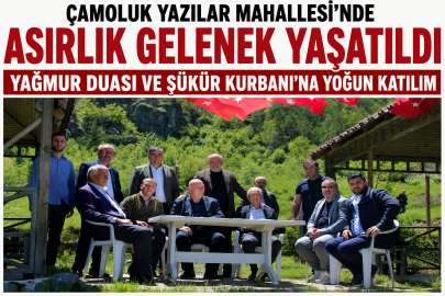 Asırlık Gelenek Yaşatıldı:  Yağmur Duası ve Şükür Kurbanı