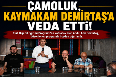 Kaymakam Abdul Aziz Demirtaş Çamoluk’a Veda Etti