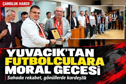 Yuvacık Spor moral gecesi: Hedef şampiyonluk, öncelik kardeşlik