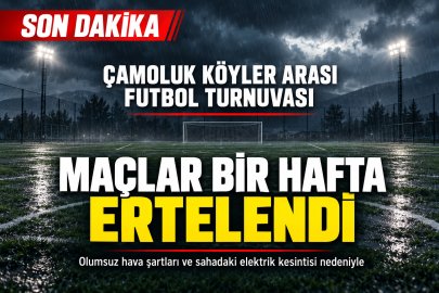 Çamoluk Futbol Turnuvası nda maçlar 1hafta ertelendi