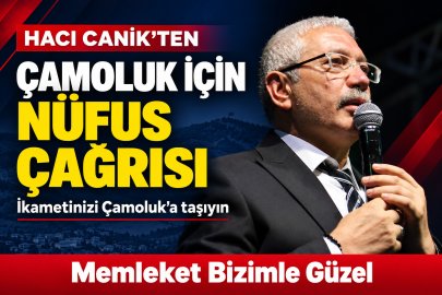 Hacı Canik’ten  Nüfus Çağrısı: “Memleket Bizimle Güzel”
